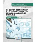 GESTION DE ENFERMERIA Y LOS SERVICIOS GENERALES EN LAS ORGANIZACIONES