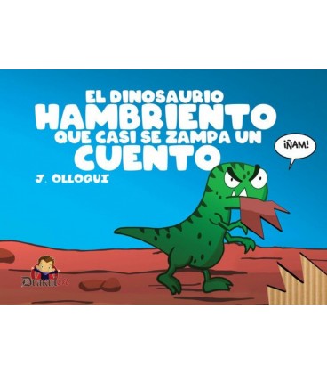 EL DINOSAURIO HAMBRIENTO QUE CASI SE ZAMPA UN CUENTO