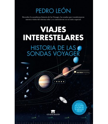 VIAJES INTERESTELARES HISTORIA DE LAS SONDAS VOYAGER