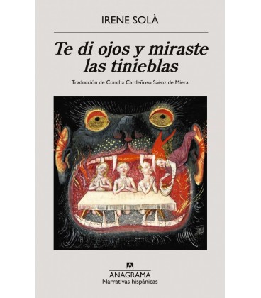 TE DI OJOS Y MIRASTE LAS TINIEBLAS