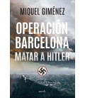 OPERACION BARCELONA MATAR A HITLER