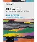 EL CARTELL. ART MULTIPLE EN LA SOCIETAT URBANA.