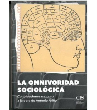 LA OMNIVORIDAD SOCIOLOGICA CONTRIBUCIONES EN TORNO A LA OBRA DE ANTONI