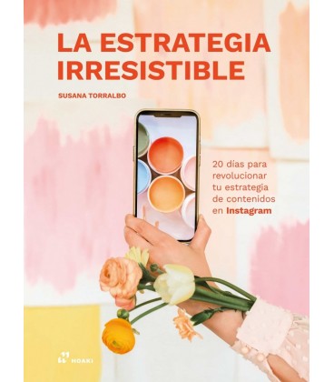 LA ESTRATEGIA IRRESISTIBLE