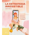 LA ESTRATEGIA IRRESISTIBLE