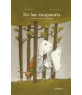NO HAY ESCAPATORIA Y OTROS CUENTOS MARAVILLOSOS