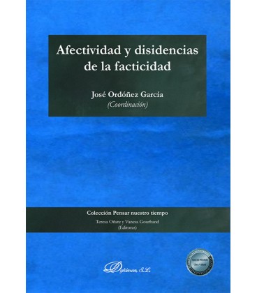 AFECTIVIDAD Y DISIDENCIAS DE LA FACTICIDAD