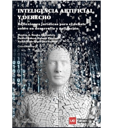 INTELIGENCIA ARTIFICIAL Y DERECHO REFLEXIONES JURIDICAS PARA EL DEBATE