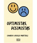 OPTIMISTAS PESIMISTAS