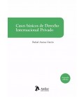 CASOS BASICOS DE DERECHO INTERNACIONAL PRIVADO 2 EDICION