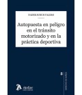 AUTOPUESTA EN PELIGRO EN EL TRANSITO MOTORIZADO Y EN LA PRACTICA DEPOR