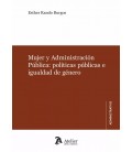 MUJER Y ADMINISTRACION PUBLICA POLITICAS PUBLICAS E IGUALDAD DE GENERO