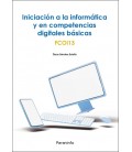 INICIACION A LA INFORMATICA Y EN COMPETENCIAS DIGITALES BASICAS