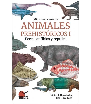 MI PRIMERA GUIA DE ANIMALES PREHISTORICOS I