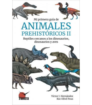 MI PRIMERA GUIA DE ANIMALES PREHISTORICOS II