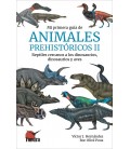 MI PRIMERA GUIA DE ANIMALES PREHISTORICOS II