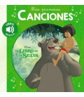 MIS PRIMERAS CANCIONES. EL LIBRO DE LA SELVA