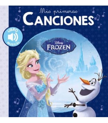 MIS PRIMERAS CANCIONES. FROZEN