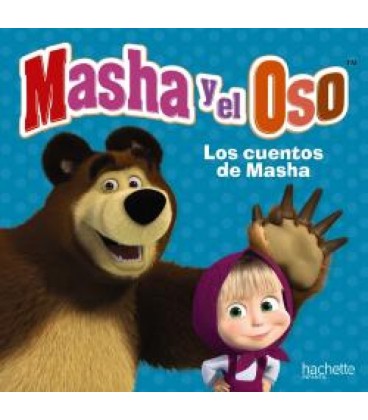 MASHA Y EL OSO. LOS CUENTOS DE MASHA