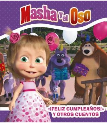 MASHA Y EL OSO FELIZ CUMPLEAÑOS! Y OTROS CUENTOS