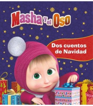 DOS CUENTOS DE NAVIDAD. MASHA Y EL OSO