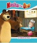 LA VUELTA AL COLE. MASHA Y EL OSO