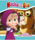 MASHA Y EL OSO MASHA HACE TRAVESURAS