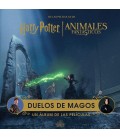 HARRY POTTER ANIMALES FANTASTICOS DUELOS DE MAGOS UN ALBUM DE LAS PELI