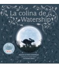 LA COLINA DE WATERSHIP