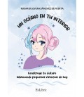 UN OCEANO EN TU INTERIOR CONSTRUYE TU FUTURO HILVANANDO PEQUEÑAS VIVEN