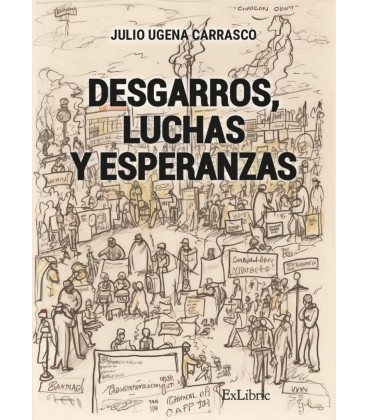 DESGARROS LUCHAS Y ESPERANZAS