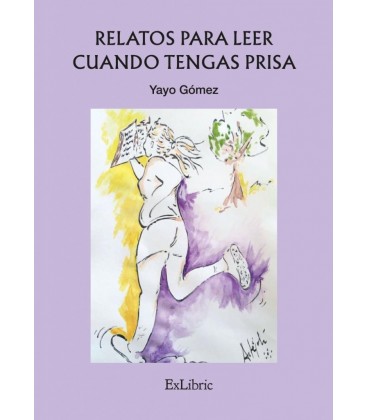 RELATOS PARA LEER CUANDO TENGAS PRISA