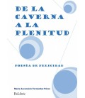 DE LA CAVERNA A LA PLENITUD
