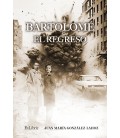 BARTOLOME EL REGRESO