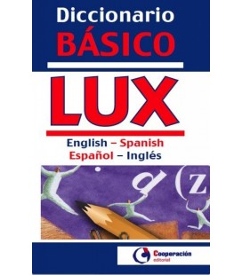 DICCIONARIO BASICO LUX INGLES ESPAÑOL ESPAÑOL INGLES