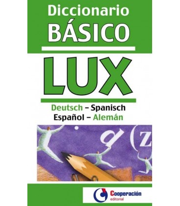 DICCIONARIO BASICO LUX ALEMAN ESPAÑOL ESPAÑOL ALEMAN