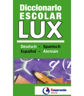 DICCIONARIO ESCOLAR LUX ALEMAN ESPAÑOL ESPAÑOL ALEMAN