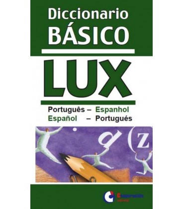 DICCIONARIO BASICO LUX PORTUGUES ESPAÑOL ESPAÑOL PORTUGUES