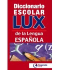 DICCIONARIO ESCOLAR LUX DE LA LENGUA ESPAÑOLA