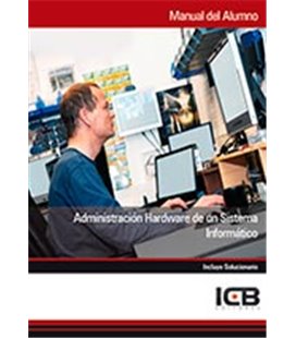 ADMINISTRACION HARDWARE DE UN SISTEMA INFORMATICO