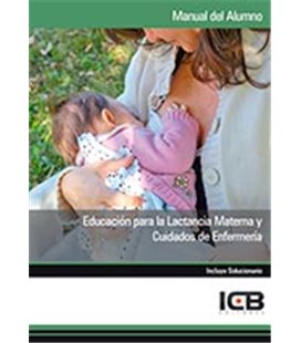 EDUCACION PARA LA LACTANCIA MATERNA Y CUIDADOS DE ENFERMERIA