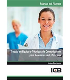 TRABAJO EN EQUIPO Y TECNICAS DE COMUNICACION AUXILIARES ENFERMERIA