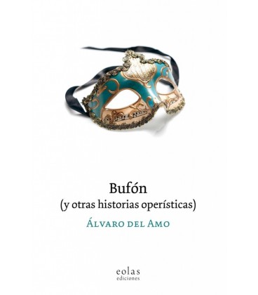BUFON Y OTRAS HISTORIAS OPERISTICAS