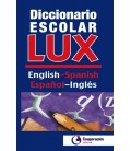 DICCIONARIO ESCOLAR LUX INGLES ESPAÑOL ESPAÑOL INGLES