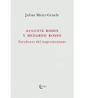 AUGUSTE RODIN Y MEDARDO ROSSO