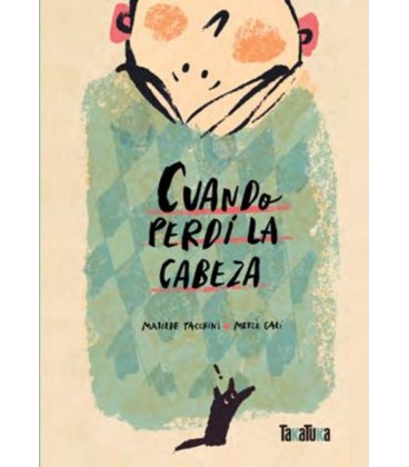 CUANDO PERDI LA CABEZA