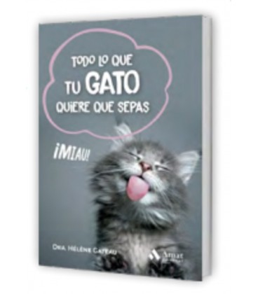 TODO LO QUE TU GATO QUIERE QUE SEPAS
