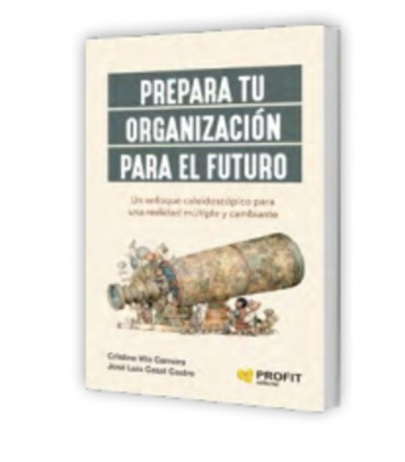 PREPARA TU ORGANIZACION PARA EL FUTURO