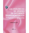 LAS VIOLENCIAS DE GENERO EN ENTORNOS TRANSFRONTERIZOS