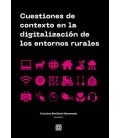 CUESTIONES DE CONTEXTO EN LA DIGITALIZACION DE LOS ENTORNOS RURALES